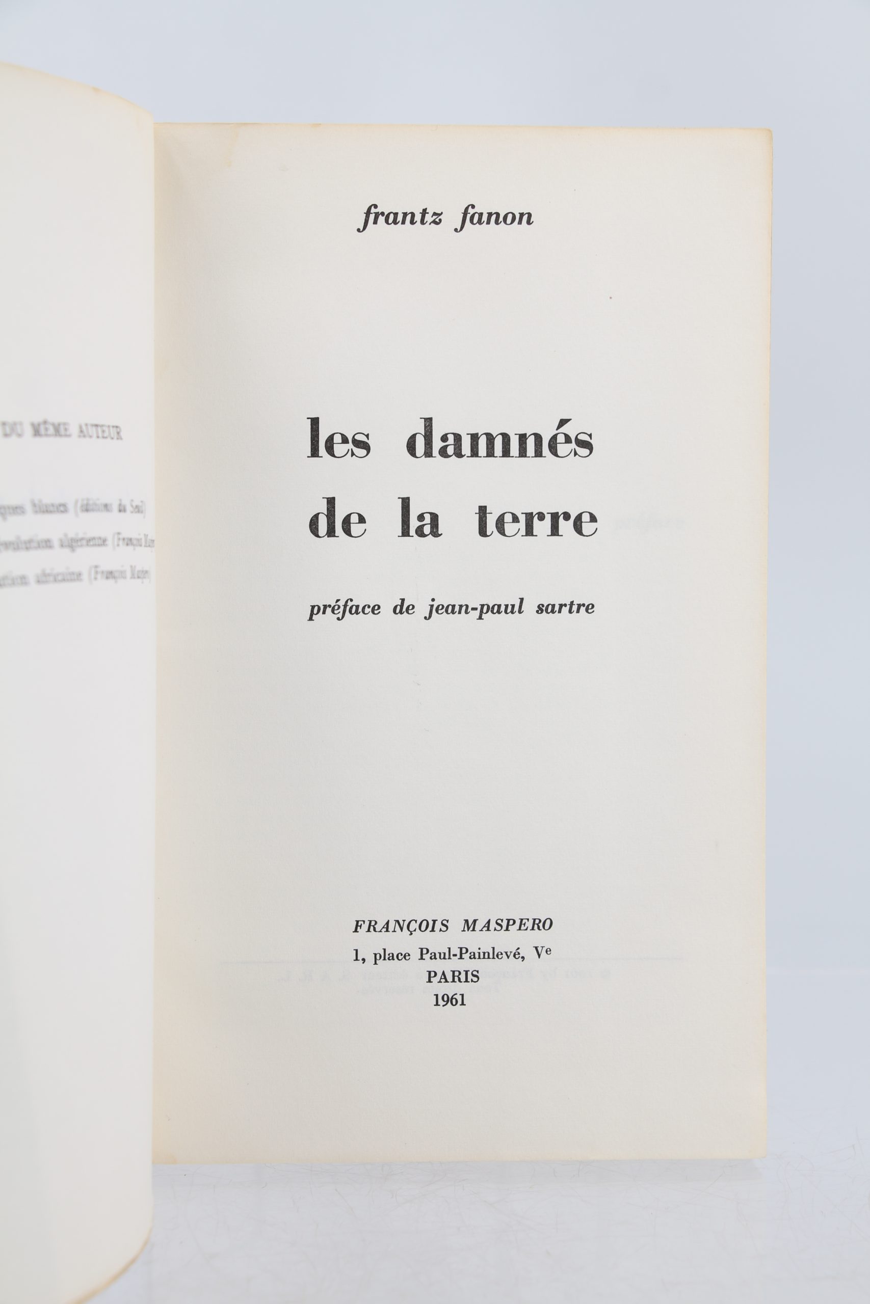 "Les Damnés de la Terre" de Frantz Fanon : une médecine radicale pour les plaies du colonialisme